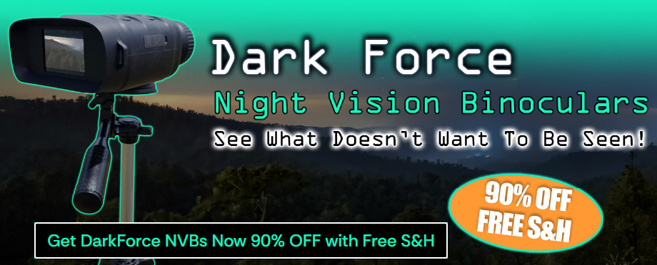 DarkForce Night Vision Binoculars (NVB's) Review | Reviews from Outdoor Enthusiasts